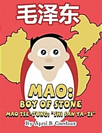 Mao: Boy of Stone (Paperback)