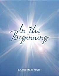 In the Beginning (Paperback)