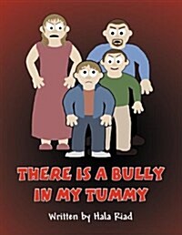 There Is a Bully in My Tummy (Paperback)