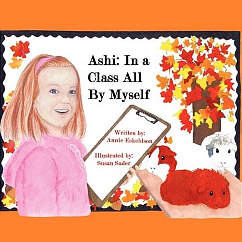 Ashi: In a Class All by Myself (Paperback)