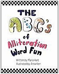 The ABCs of Alliteration Word Fun (Paperback)