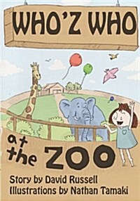 Whoz Who at the Zoo (Paperback)