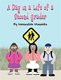 A Day in a Life of a Second Grader (Paperback)