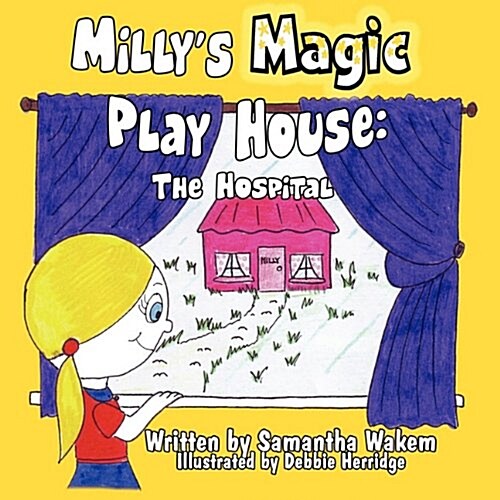 Millys Magic Play House: The Hospital (Paperback)