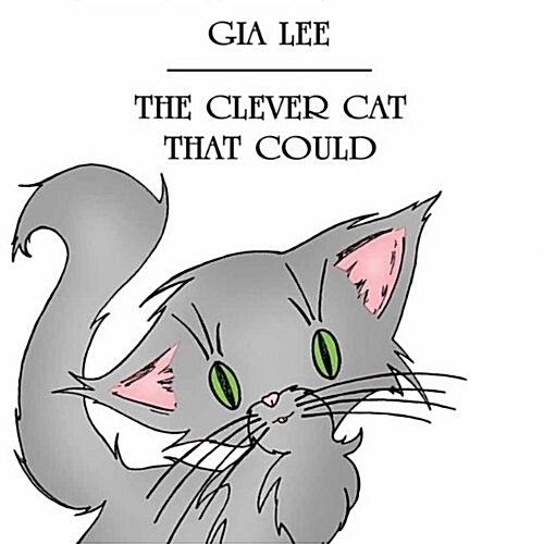 The Clever Cat That Could (Paperback)