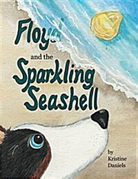 Floyd and the Sparkling Seashell (Paperback)