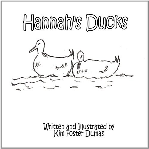 Hannahs Ducks (Paperback)