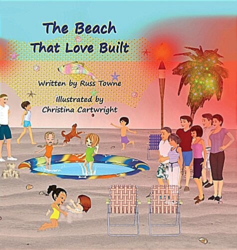 The Beach That Love Built (Hardcover)