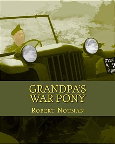 Grandpas War Pony (Paperback)