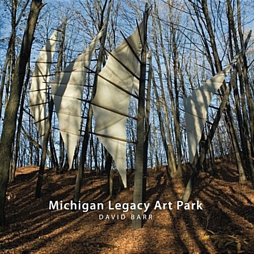 Michigan Legacy Art Park (Paperback)