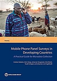 Mobile Phone Panel Surveys in Developing Countries: A Practical Guide for Microdata Collection (Paperback)