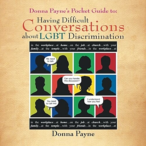 Donna Paynes Pocket Guide to: Having Difficult Conversations about Lgbt Discrimination (Paperback)