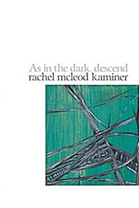 As in the Dark, Descend (Paperback)