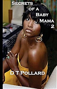 Secrets of a Baby Mama 2 (Paperback)