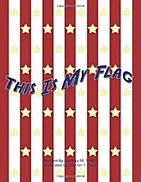 This Is My Flag (Paperback)