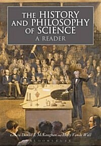 The History and Philosophy of Science:  A Reader (Hardcover)