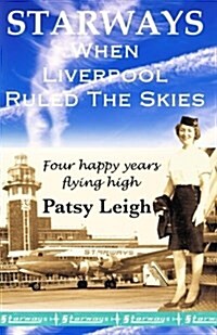 Starways: When Liverpool Ruled the Skies (Paperback)