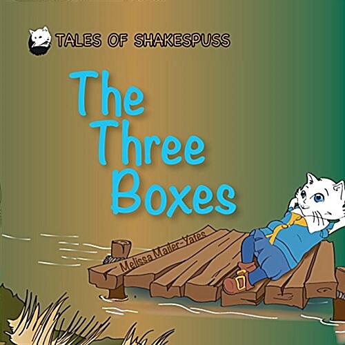 The Three Boxes - Tales of Shakespuss (Paperback)