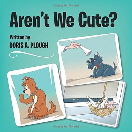 Arent We Cute? (Paperback)
