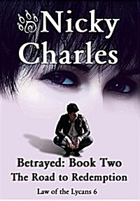 Betrayed: Book Two - The Road to Redemption (Hardcover)