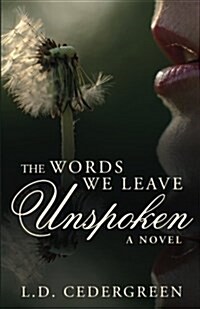 The Words We Leave Unspoken (Paperback)