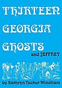 Thirteen Georgia Ghosts and Jeffrey (Paperback, Commemorative)