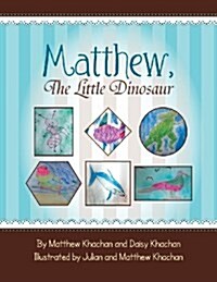 Matthew, the Little Dinosaur (Paperback)