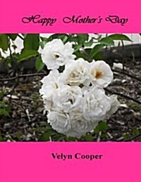 Happy Mothers Day (Paperback)