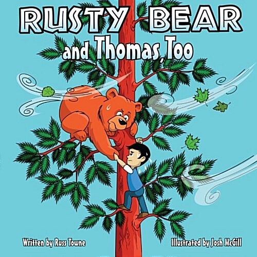 Rusty Bear and Thomas, Too (Paperback)