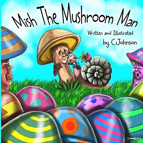 Mish the Mushroom Man (Paperback)