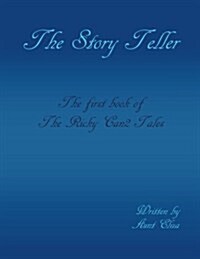 The Story Teller: The Ricky Can2 Tales First Book (Paperback)