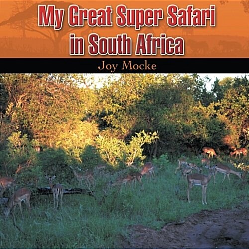My Great Super Safari in South Africa (Paperback)