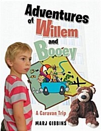 Adventures of Willem and Booey: A Caravan Trip (Paperback)