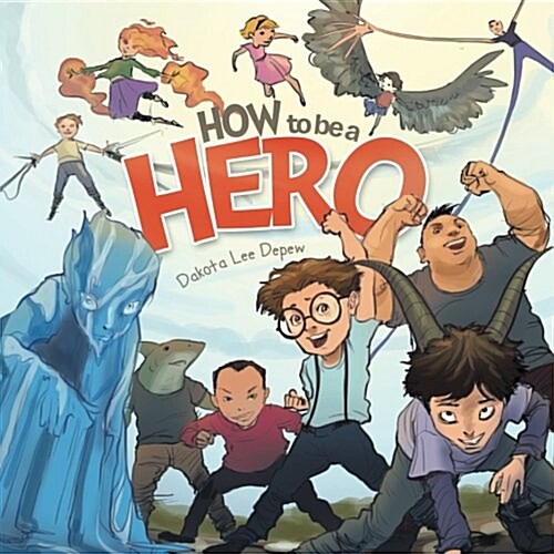 How to Be a Hero (Paperback)