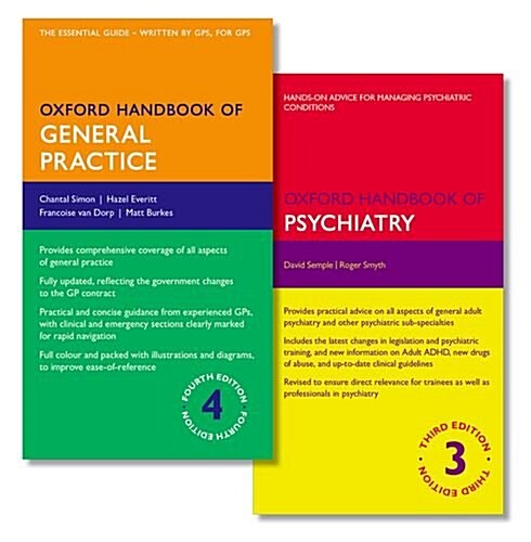 Oxford Handbook of General Practice and Oxford Handbook of Psychiatry (Paperback)