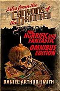 Tales from the Canyons of the Damned: Omnibus No. 1: Color Edition (Paperback)