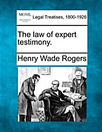 The Law of Expert Testimony. (Paperback)