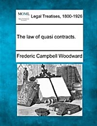 The Law of Quasi Contracts. (Paperback)