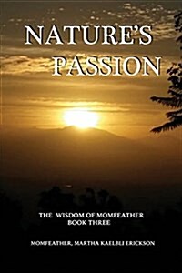 Natures Passion (Paperback)