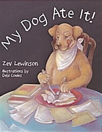 My Dog Ate It (Paperback)