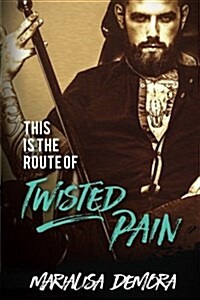 This Is the Route of Twisted Pain (Paperback)