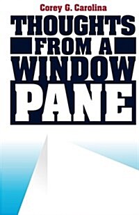 Thoughts from a Window Pane (Paperback)