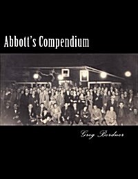 Abbotts Compendium: From the Magic Capitol of the World (Paperback)