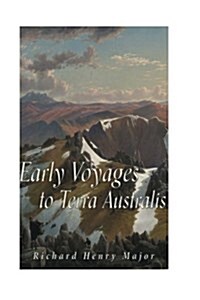 Early Voyages to Terra Australis (Paperback)