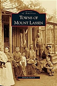 Towns of Mount Lassen (Hardcover)
