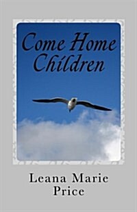 Come Home Children (Paperback)