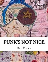 Punks Not Nice (Paperback)