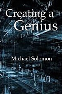 Creating a Genius (Paperback)