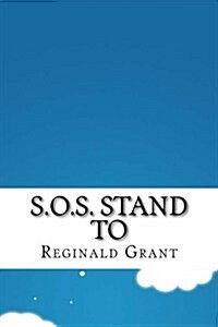 S.O.S. Stand to (Paperback)