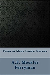 Peeps at Many Lands: Norway (Paperback)